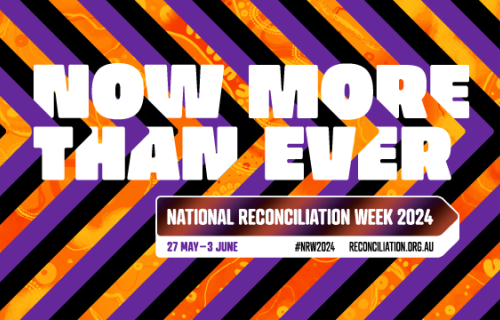 2024 Reconciliation Week branding - Now more than ever